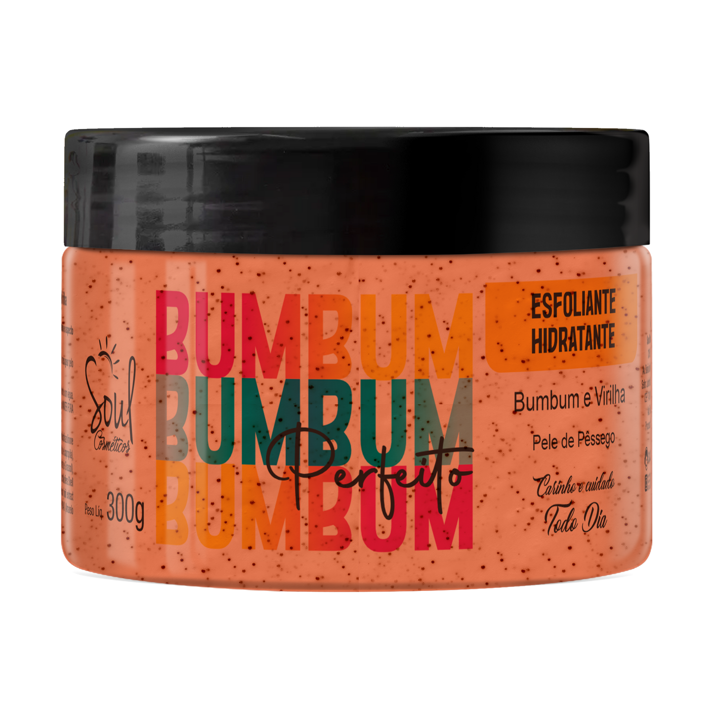 HIDRATANTE ESFOLIANTE BUMBUM PERFEITO 300G SOUL
